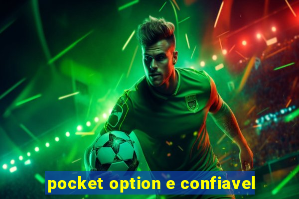 pocket option e confiavel